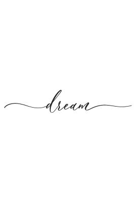 Poster Minimalistischer Schriftzug dream