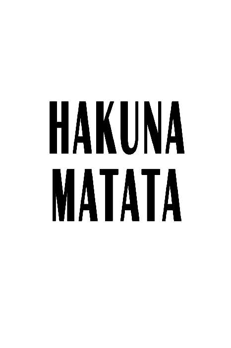 Bild Hakuna Matata (1 Part) Vertical