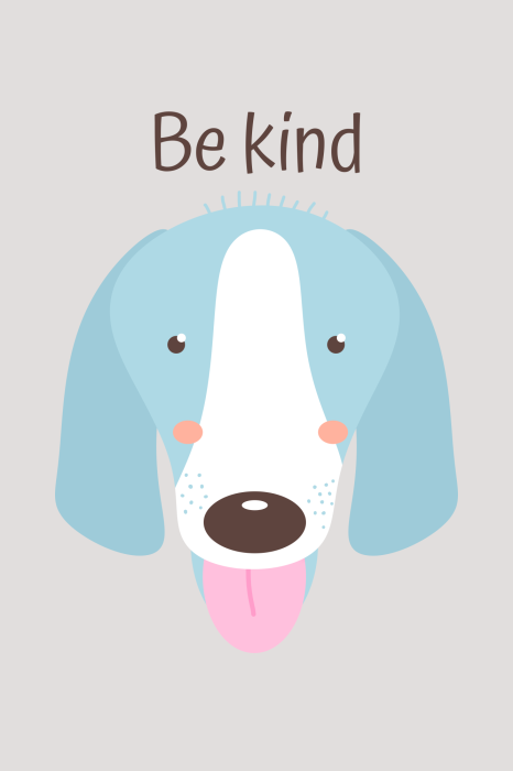 Poster Illustration eines blauen Hundes und der Worte „Sei nett“