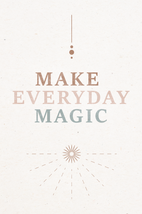 Poster Pastellfarbene Typografie mit dem Slogan „Make Everyday Magic“ (Mach jeden Tag Magie)