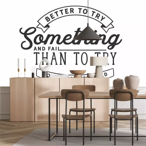 Sticker Better to try something and fail than to try nothing and succeed.