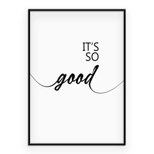 Poster Minimalistischer Text, der ist so gut