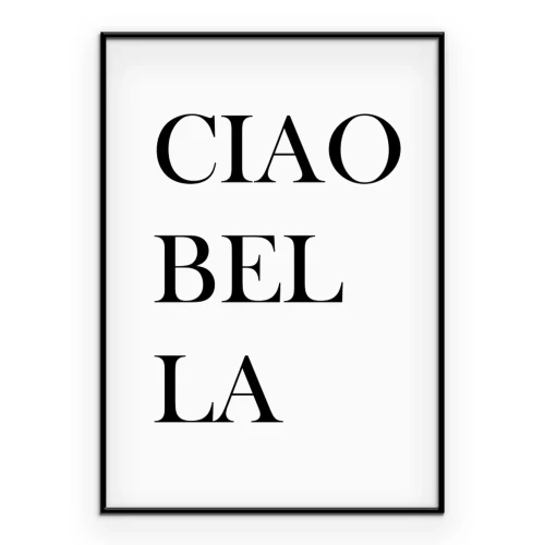 Poster Der elegante italienische Ausdruck Ciao Bella
