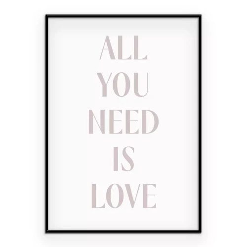 Poster Moderne Typografie – all you need is love