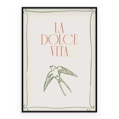 Poster Schwalbe und die Aufschrift LA DOLCE VITA