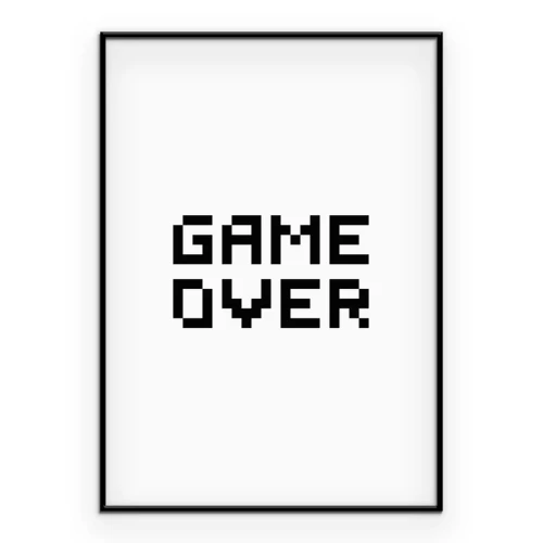 Poster Game Over schwarzer Text auf weißem Hintergrund
