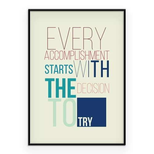 Poster Jede Aufführung beginnt mit der Entscheidung, farbenfrohe Typografie auszuprobieren.