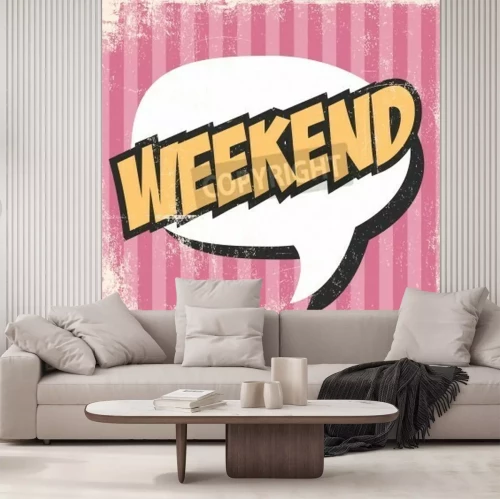 Fototapete Aufschrift Wochenende Pop-Art