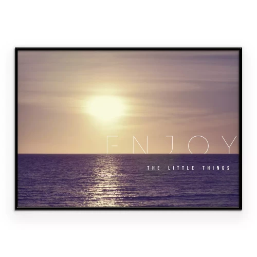 Poster Meereslandschaft mit dem Text: Genieße die kleinen Dinge