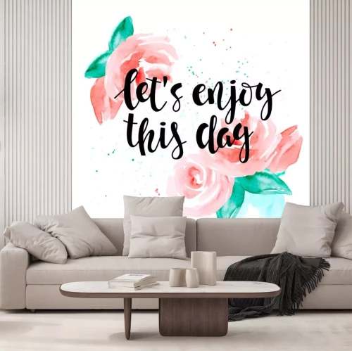 Sticker Lassen Sie uns diesen Tag genießen - motivierend Zitat und Rosen.
